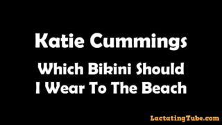 Katie Cummings in which bikini should I wear?